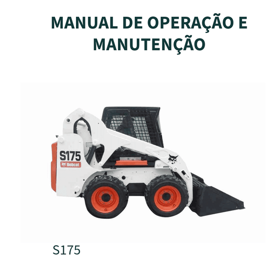 MANUAL DE OPERAÇÃOE MANUTENÇÃO MINI CARREGADEIRA S175 BOBCAT