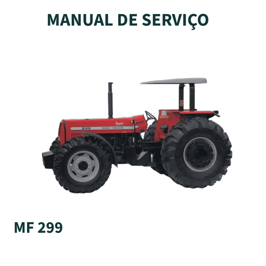 MANUAL DE SERVIÇO TRATOR MF 299 MASSEY FERGUSSON