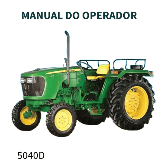 MANUAL DO OPERADOR TRATOR 5040D JOHN DEERE