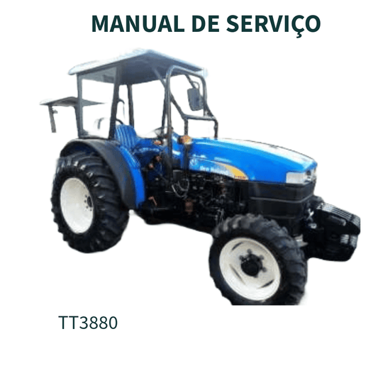 MANUAL DE SERVIÇO TRATOR TT3880 & TT3840 NEW HOLLAND