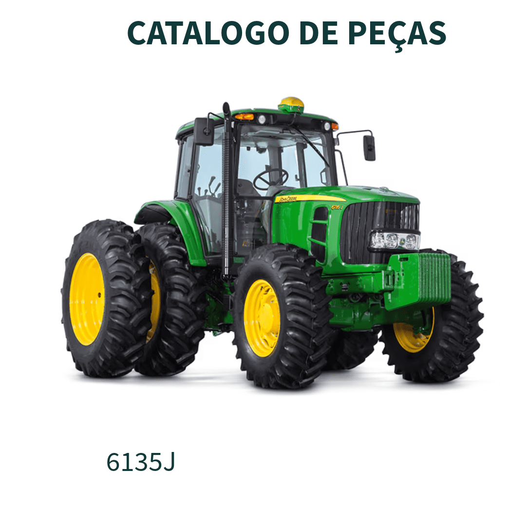 CATALOGO DE PEÇAS TRATOR 6135J JOHN DEERE