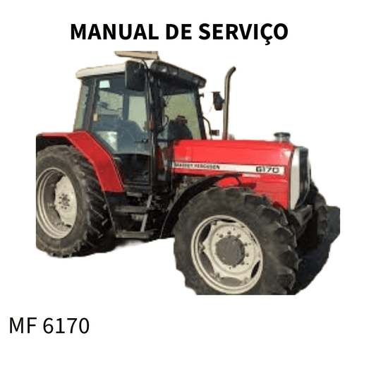 MANUAL DE SERVIÇO TRATOR MF 6170 MASSEY FERGUSON