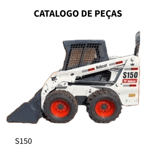 CATALOGO DE PEÇAS  CARREGADEIRA SKID S150 BOBCAT