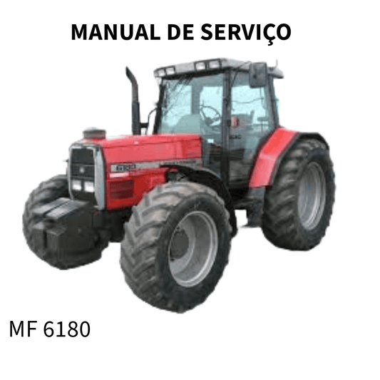 MANUAL DE SERVIÇO TRATOR MF 6180 MASSEY FERGUSON