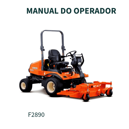 MANUAL DO OPERADOR CORTADOR DE GRAMA EX DEMO F2890, F3690  KUBOTA