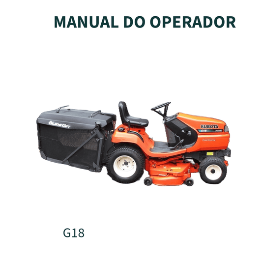 MANUAL DO OPERADOR CORTADOR DE GRAMA G18, G21 KUBOTA