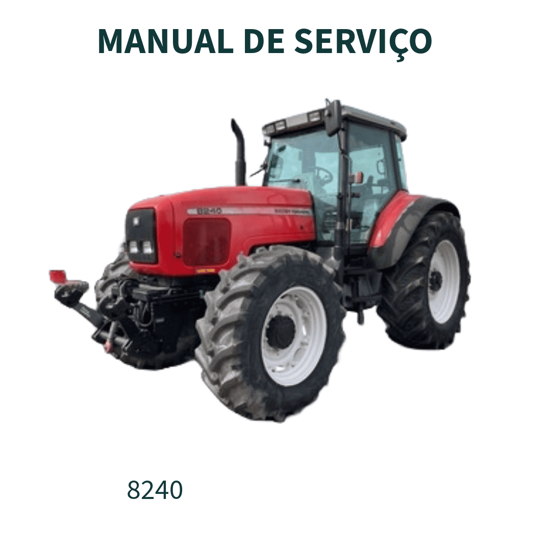 MANUAL DE SERVIÇO TRATOR  8240 XTRA  MASSEY FERGUSSOM