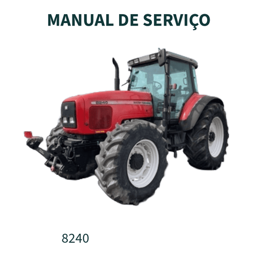 MANUAL DE SERVIÇO TRATOR  8240 XTRA  MASSEY FERGUSSOM