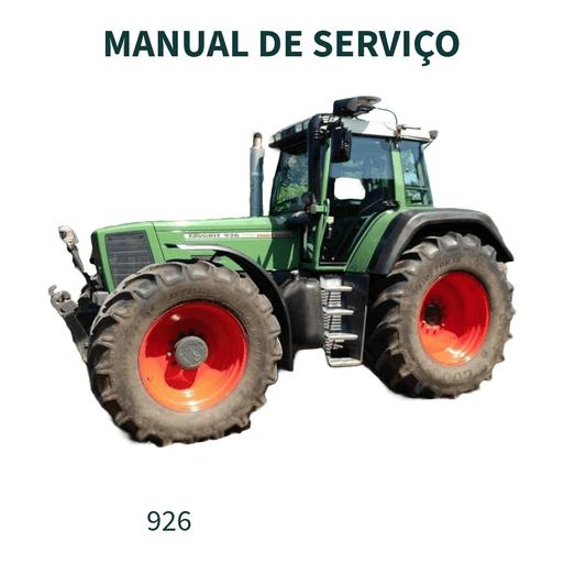 MANUAL DE SERVIÇO TRATOR 926 FENDT