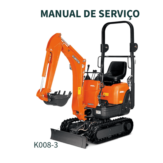 MANUAL DE SERVIÇO MINI ESCAVADEIRA K008-3, U10-3 KUBOTA