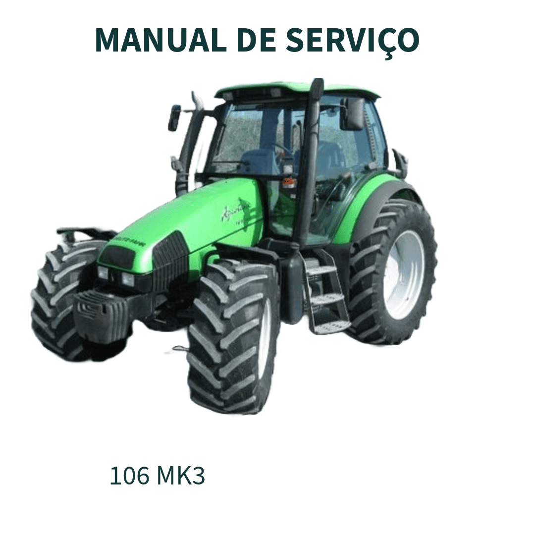 MANUAL DE SERVIÇO TRATOR AGRÍCOLA AGROTRON 106 MK3 DEUTZ-FAHR