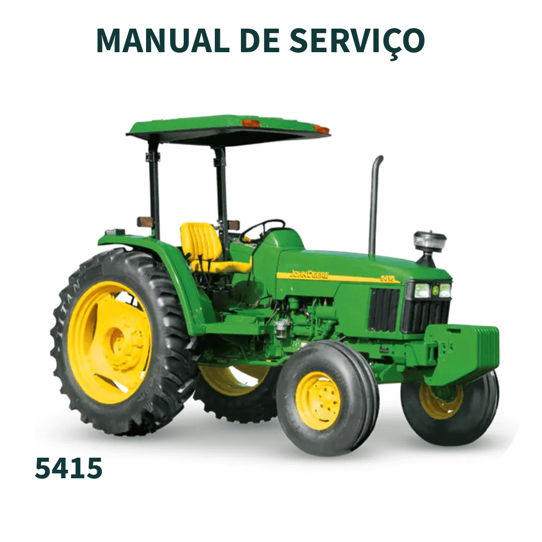 MANUAL DE SERVIÇO DIAGNOSTICO E TESTE TRATOR 5415 JOHN DEERE