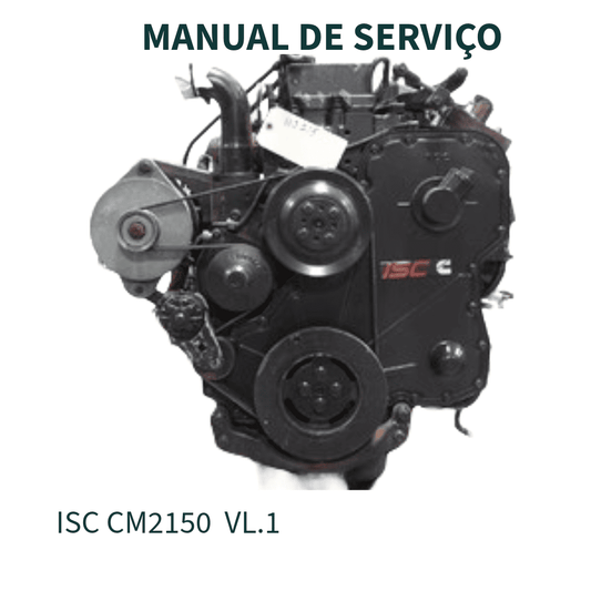 MANUAL DE SERVIÇO MOTOR ISC/ISL CM2150 VOLUME 1 CUMMINS