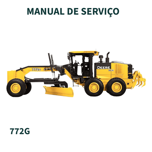 MANUAL TÉCNICO DE REPARO DE MOTONIVELADORA 772G JOHN DEERE