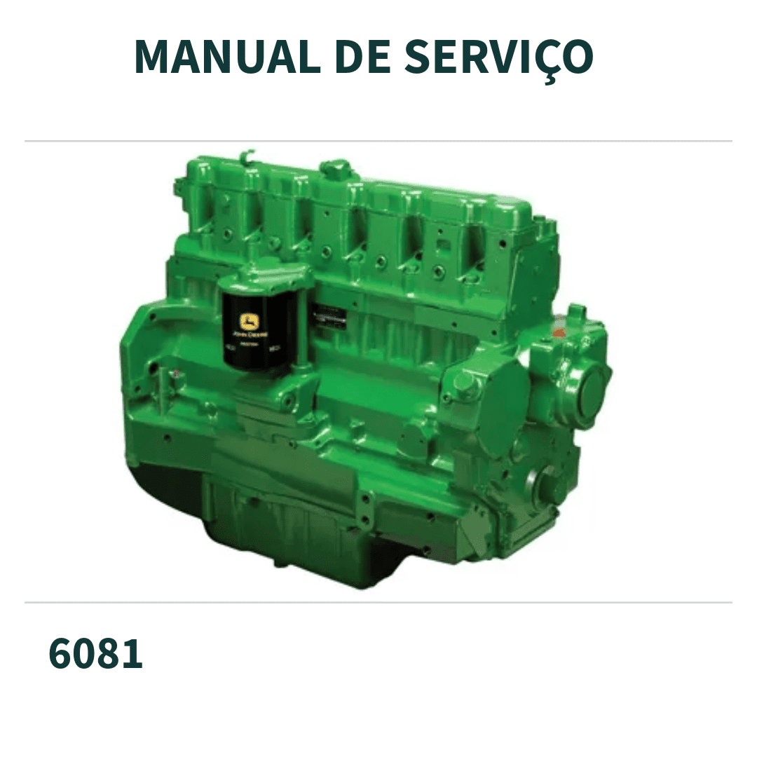 MANUAL DE OPERÇÃO E SERVIÇO  MOTOR 6081 OEM JOHN DEERE