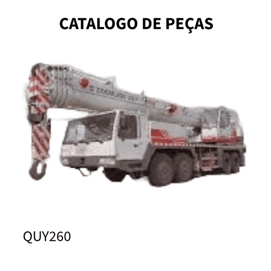 CATALOGO DE PEÇAS  GUINDASTE QUY260 ZOOMILION