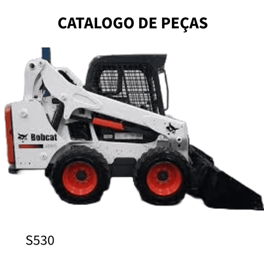 CATALOGO DE PEÇAS MINI CARREGADEIRA S530 BOBCAT