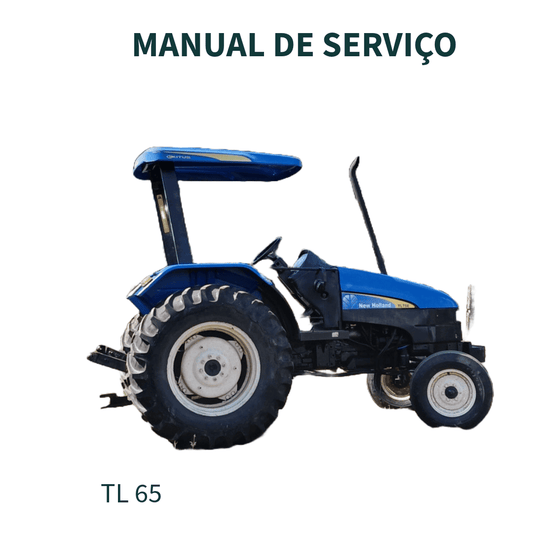 MANUAL DE SERVIÇO TRATOR TL 65 TL 70 TL 80 TL 90 TL 100 NEW HOLLAND