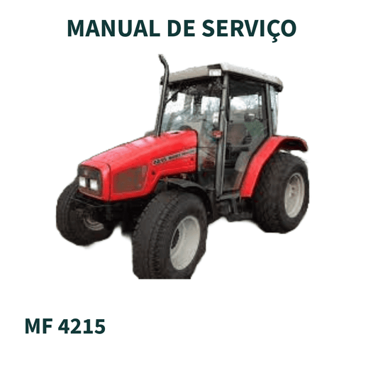 MANUAL DE SERVIÇO DE OFICINA TRATOR MF4215 MASSEY FERGUSON