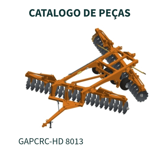 CATALOGO DE PEÇAS GRADE GAPCRC-HD 8013 - RIGIDA HIDRAULICA - 21/23/25/27/29/31/33/35/37/39/41/45D CIVEMASA
