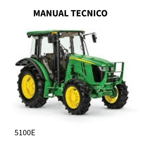 MANUAL TÉCNICO DE REPARO 5100E JOHN DEERE