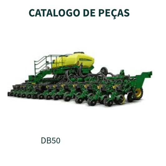 CATALOGO DE PEÇAS PLANTADEIRA DB50 JONH DEERE