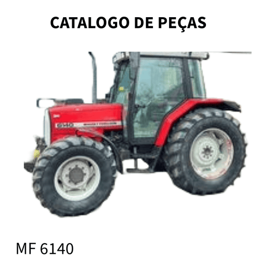 CATALAGO DE PEÇAS TRATOR MF 6140 MASSEY FERGUSSON 1999