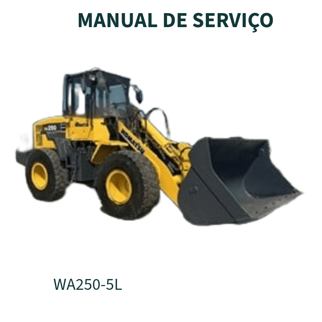 MANUAL DE SERVIÇO CARREGADEIRA  WA250-5L WA250PT-5L KOMATSU